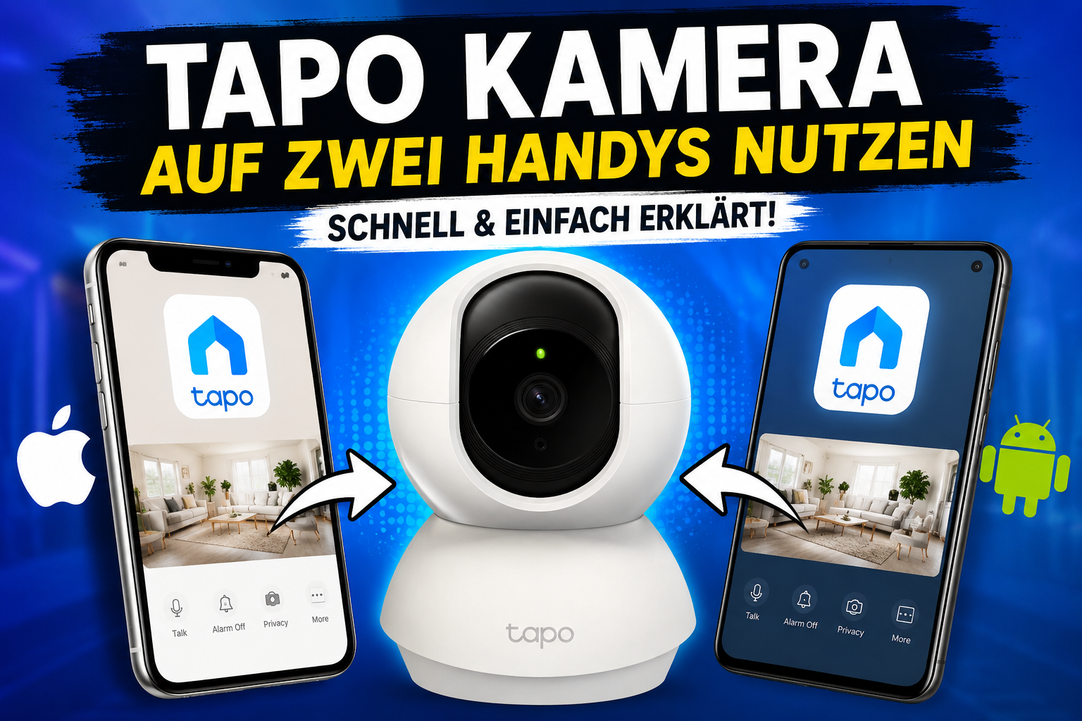 TP-Link Tapo Überwachungskamera mit zwei Smartphones, die das gleiche Live-Bild über die Tapo App anzeigen – Family Sharing Setup
